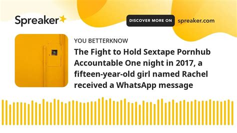 The Fight to Hold Pornhub Accountable .